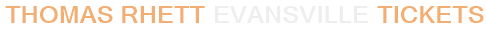 Thomas Rhett Evansville Tickets